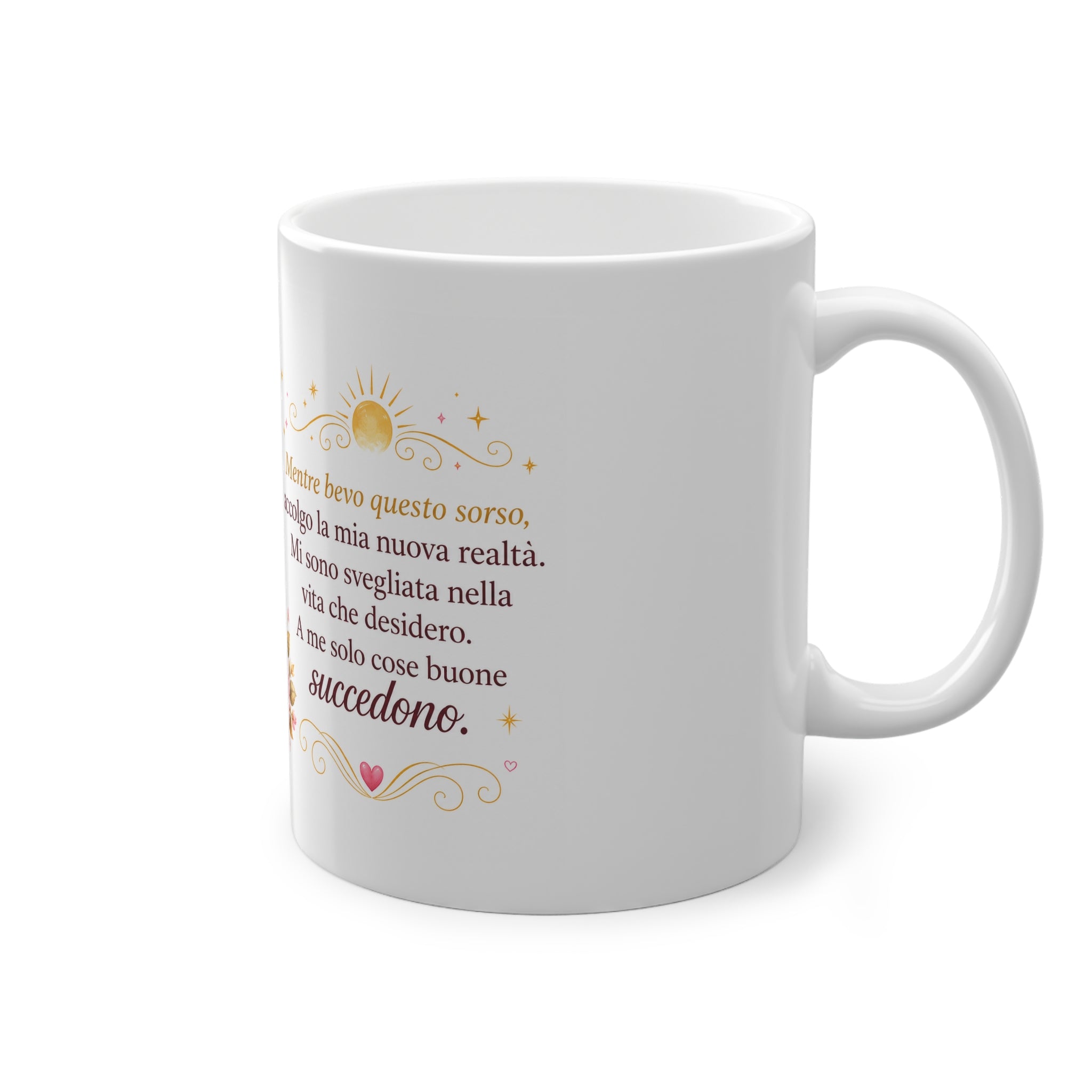 La Tazza del Buongiorno dei Miracoli – “A me solo cose buone succedono”